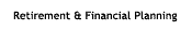 Retirement & Financial Planning